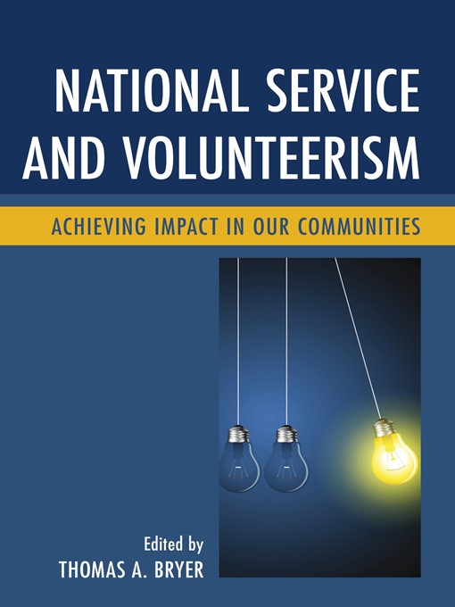 Title details for National Service and Volunteerism by Thomas A. Bryer - Available